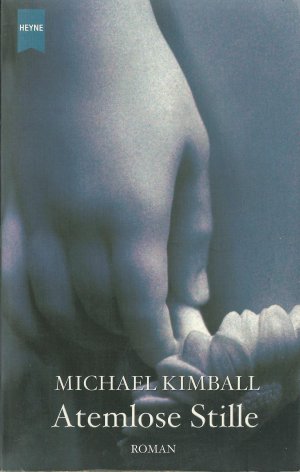 gebrauchtes Buch – Michael Kimball – Atemlose Stille