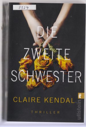 gebrauchtes Buch – Claire Kendal – Die zweite Schwester