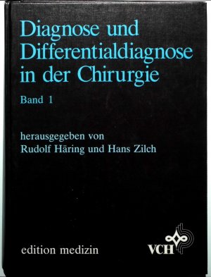 Diagnose und Differentialdiagnose in der Chirurgie Band 1