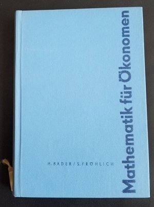 antiquarisches Buch – Heinrich Bader – Mathematik für Ökonomen   -   Eine Einführung