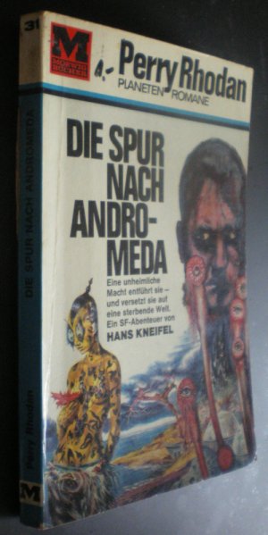 antiquarisches Buch – Hans Kneifel – Perry Rhodan. Die Spur nach Andromeda. SF-Roman