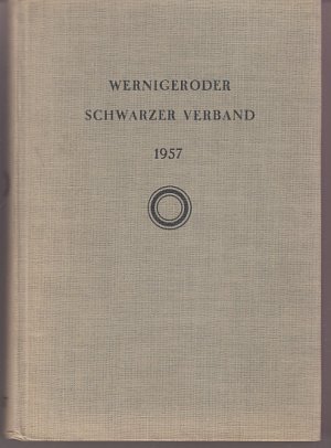 Wernigeroder Schwarzer Verband. Mitgliederverzeichnis Stand 1957