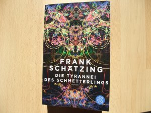 gebrauchtes Buch – Frank Schätzing – Die Tyrannei des Schmetterlings