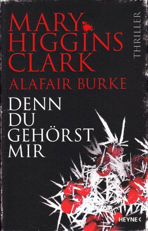 gebrauchtes Buch – Higgins Clark, Mary – Denn du gehörst mir