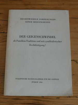 Der Geigenschwindel als Familien-Tradition und mit sydikalistischer Rechtfertigung!