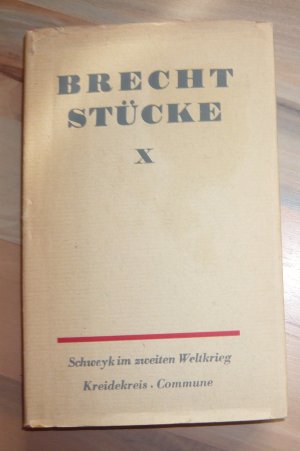 antiquarisches Buch – Bertolt Brecht – Brecht - Stücke X - Schweyk im zweiten Weltkrieg - Kreidekreis - Commune