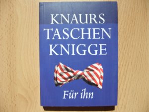 gebrauchtes Buch – Knaurs Taschenknigge für ihn