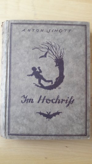 antiquarisches Buch – Anton Schott – Im Hochriß