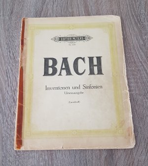 Joh. Seb. Bach Die 15 zweistimmigen Inventionen und die 15 dreistimmigen Sinfonien im Urtext