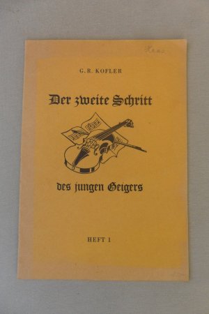 Der zweite Schritt des jungen Geigers Heft 1