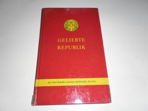 antiquarisches Buch – Bezirksvorstand des FSGB Karl-Marx-Stadt  – Geliebte Republik - Aus dem Schaffen unserer schreibenden Arbeiter