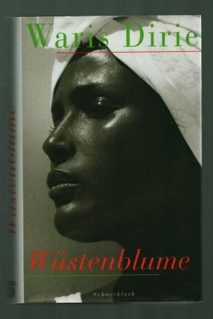 gebrauchtes Buch – Waris Dirie – Wüstenblume/Dieses Gesicht hat nicht nur eine Seele, sondern auch eine Stimme