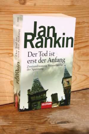 gebrauchtes Buch – Ian Rankin – Der Tod ist erst der Anfang. Zweiundzwanzig Meisterwerke der Spannung