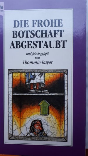 gebrauchtes Buch – Die frohe Botschaft abgestaubt