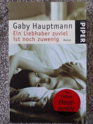 gebrauchtes Buch – Gaby Hauptmann – Ein Liebhaber zuviel ist noch zu wenig