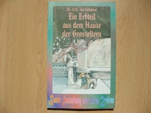 Ein Erbteil aus dem Hause der Grosseltern