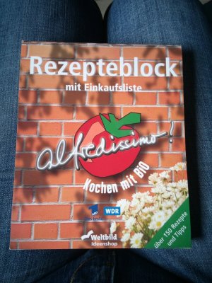 Alfredissimo! Kochen mit BiO - Rezepteblock mit Einkaufsliste