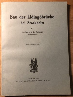 antiquarisches Buch – G. Schaper – Bau der Lidingöbrücke bei Stockholm