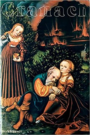 Lucas Cranach: Gemälde, Zeichnungen, Druckgraphik zur Ausstellung im Kunstmuseum, Band I