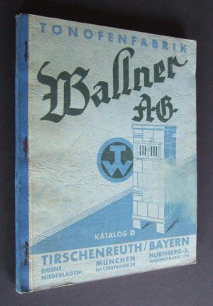 antiquarisches Buch – Wallner – Tonofenfabrik Wallner AG. Katalog D