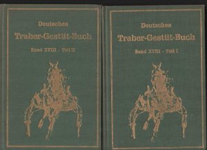 b0388 Deutsches Traber. Gestüt Buch Band XVIII Teil I und II./ 1974.Herausgegeben vom Hauptverband für Traber Zucht und Rennen e.V. Kaarst, 1974. 1064 Seiten Orig. Leineneinband, dunkelgrün mit Randvergoldung, goldgeprägter Titelschrift und goldgeprägter Deckelvignette.