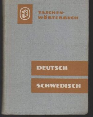 b0771 Worgt Gerhard Taschenwörterbuch Deutsch Schwedisch./ Verlag Enzyklopädie. 1965. Kunstleder, 271 Seiten, mit etwa 12000 Stichwörtern