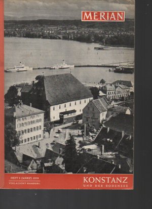 gebrauchtes Buch – b0895 Konstanz und der Bodensee. Heft 3 (März) 1959/ Hoffmann und Campe. Brosch. Hamburg. 1959. 98 Seiten. Stempel auf der Titelseite, Werbeheft unverkäuflich. Merian.  Gebrauchsspuren