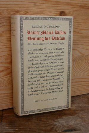 Rainer Maria Rilkes Deutung des Daseins. Eine Interpretation der Duineser Elegien