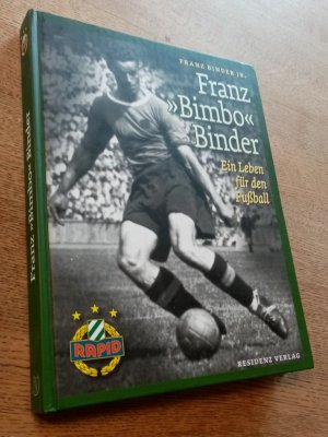 Franz "Bimbo" Binder - Ein Leben für den Fußball