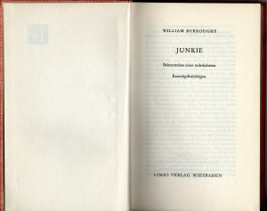 Junkie - Bekenntnisse eines unbekehrten Rauschgiftsüchtigen