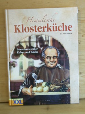 gebrauchtes Buch – Albrecht, Peter Dr – "himmlische klosterküche" intessantes über kultur und küche