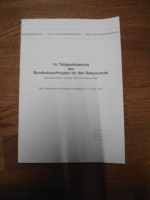 gebrauchtes Buch – 14. Tätigkeitsbericht des Bundesbeauftragten für den Datenschutz - Berichtszeitraum Anfang 1991 bis Anfang 1993 dem deutschen Bundestag vorgelegt am 27. April 1993