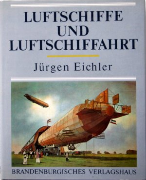 Luftschiffe und Luftschiffahrt. Mit Zeichn. von Otto Reich.