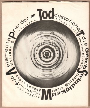Je elementarer der Tod, desto höher die Geschwindigkeit. Auszüge aus Protokollen. Illustriert. Politische Flugschrift . Illustriert von Ludwig Meidner […]
