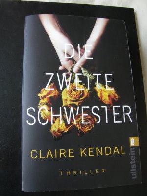 gebrauchtes Buch – Claire Kendal – Die zweite Schwester