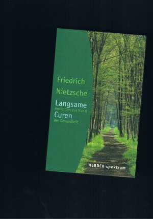 Langsame Curen Ansichten zur Kunst der Gesundheit