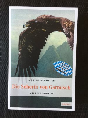 gebrauchtes Buch – Martin Schüller – Die Seherin von Garmisch - Oberbayern Krimi