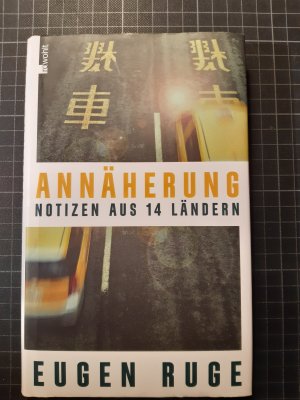 gebrauchtes Buch – Eugen Ruge – Annäherung - Notizen aus 14 Ländern - EA signiert