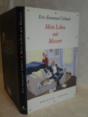 gebrauchtes Buch – Eric-Emmanuel Schmitt – Mein Leben mit Mozart  >>ungelesen<<