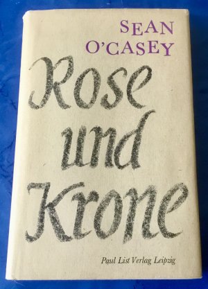 antiquarisches Buch – O´Casey, Sean – Rose und Krone