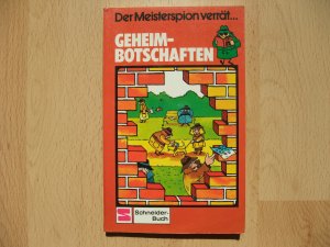 Der Meisterspion verrät... Geheimbotschaften