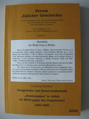 gebrauchtes Buch – Chantal Kröber – Hungerleider und Besserverdienende - "Armensuppe"in Jülich als Mittel gegen Pauperismus 1830-1850