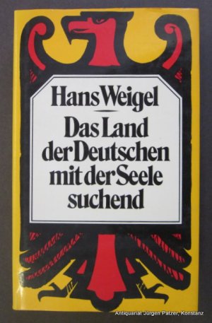 gebrauchtes Buch – Hans Weigel – Das Land der Deutschen mit der Seele suchend