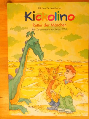 Kickolino.  Retter der Märchen