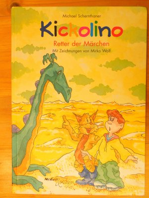 Kickolino. Retter der Märchen