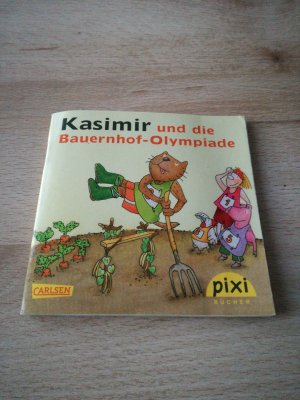 gebrauchtes Buch – Kasimir und die Bauernhof-Olympiade, Pixi-Buch Nr. 1879 Serie 208