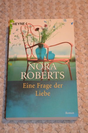 gebrauchtes Buch – Nora Roberts – Eine Frage der Liebe