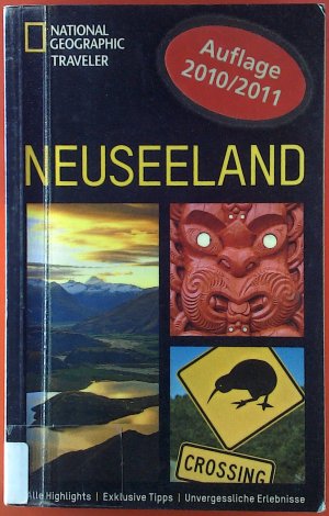 gebrauchtes Buch – Peter Turner – NEUSEELAND. National Geographic Traveler. Auflage 2010/2011.