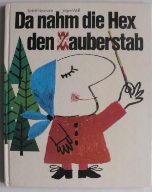 gebrauchtes Buch – Neumann, Rudolf/Wulff – Da nahm die Hex den Zauberstab