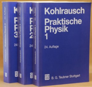 Praktische Physik - Zum Gebrauch für Unterricht, Forschung und Technik Band 1 - 3